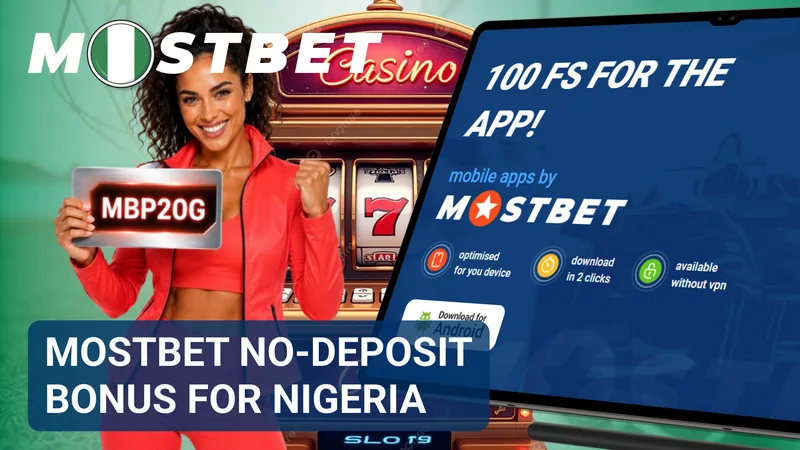 Mostbet no-deposit bonus overview for Nigeria